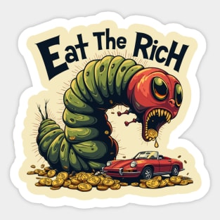 Eat the Rich Hungry Caterpillar - Satirical Wealthy Caterpillar T-shirt Sticker